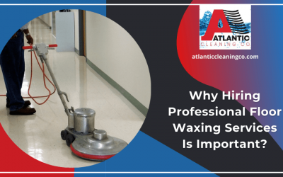 Why Hiring Professional Floor Waxing Services Is Important?