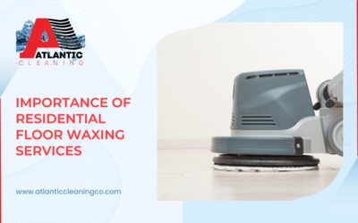 Importance of Residential Floor Waxing Services