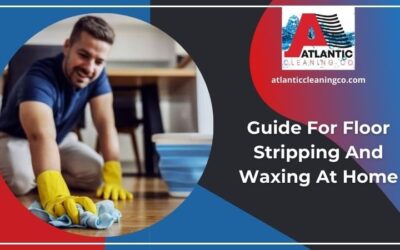 Guide For Floor Stripping And Waxing At Home