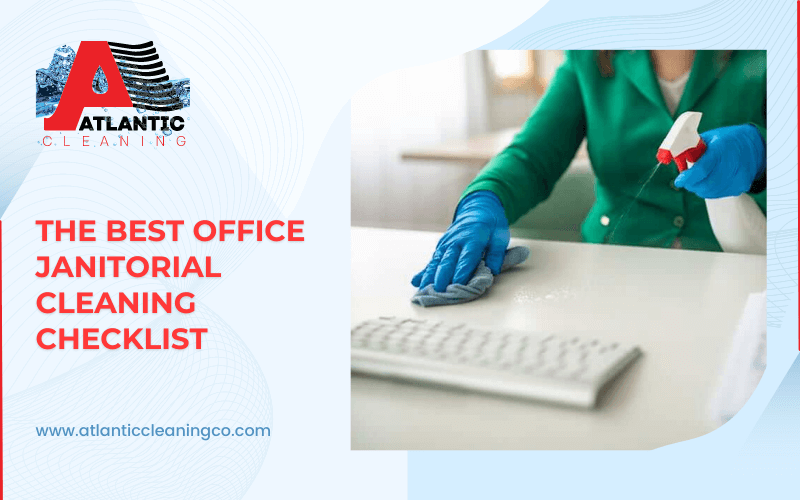 The Best Office Janitorial Cleaning Checklist